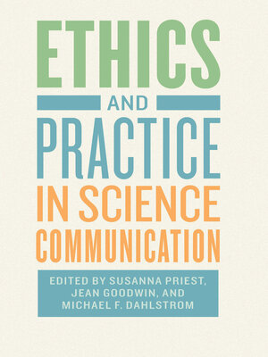 cover image of Ethics and Practice in Science Communication